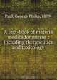 A text-book of materia medica for nurses : including therapeutics and toxicology, George Philip Paul 