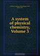 A system of physical chemistry, Volume 3, William Cudmore McCullagh Lewis 