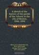 A sketch of the history of the parish of the Advent in the city of Boston, 1844-1894, Fitch Edward Oliver 