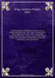 The King family of Suffield, Connecticut, its English ancestry, A.D. 1389-1662, and American descendants, A.D. 1662-1908, comprising numerous branches in many states of the United States, also appendices containing information concerning some of its mater, Cameron Haight King 