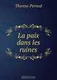 La paix dans les ruines, Therese Pernod 