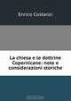 La chiesa e le dottrine Copernicane: note e considerazioni storiche, Enrico Costanzi 