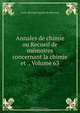 Annales de chimie ou Recueil de memoires concernant la chimie et ., Volume 63, Louis-Bernard Guyton de Morveau 