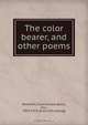The color bearer, and other poems, Dale Beckwith 