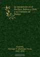 La usurpacion en el Paci?fico. Bolivia y Chile y sus tratados de li?mites, Santiago Vaca Guzma?n 