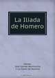 La Iliada de Homero, Jose Gomez Hermosilla Homer 