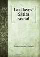 Las llaves: Satira social, Teodoro Guerrero Y Pallares 