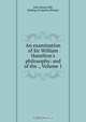 An examination of Sir William Hamilton