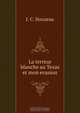 La terreur blanche au Texas et mon evasion, J.C. Houzeau 