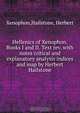 Hellenics of Xenophon. Books I and II. Text rev. with notes critical and explanatory analysis indices and map by Herbert Hailstone, Xenophon 