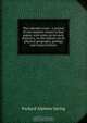The Labrador coast : a journal of two summer cruises to that region, with notes on its early discovery, on the eskimo, on its physical geography, geology and natural history, A.S. Packard 