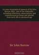 An auto-biographical memoir of Sir John Barrow, Bart., late of the Admiralty : including reflections, observations, and reminiscences at home and abroad, from early life to advanced age, John Barrow 
