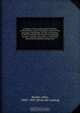 A history of the ancient chapel of Birch, in Manchester parish, including a sketch of the township of Rusholme, for the convenience of which township the chapel was originally erected: together with notices of the more ancient local families, and particul, John Booker 