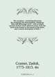 The navigator : containing directions for navigating the Monongahela, Allegheny, Ohio and Mississippi rivers : with an ample account of these much admired waters, from the head of the former to the mouth of the latter, and a concise description of their t, Zadok Cramer 