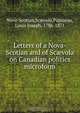 Letters of a Nova-Scotian and of Sc?vola on Canadian politics microform, Scaevola Nova-Scotian 