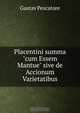 Placentini summa"cum Essem Mantue" sive de Accionum Varietatibus, Gustav Pescatore 