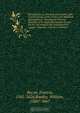 Resuscitatio; or, Bringing into publick light severall pieces, of the works, civil, historical, philosophical, & theological, hitherto sleeping, of the Right Honourable Francis Bacon. According to the best corrected coppies. Together, with his Lordships l, Francis Bacon 