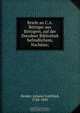 Briefe an C.A. Bottiger aus Bottigers, auf der Dresdner Bibliothek befindlichem, Nachlass;, Johann Gottfried Herder 