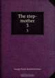The step-mother, G. P. James 