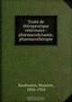 Traite de therapeutique veterinaire : pharmacodynamie, pharmacotherapie, Maurice Kaufmann 