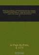 Histoire de la Louisiane : contenant la decouverte de ce vaste pays ; sa description geographique ; un voyage dans les terres ; l