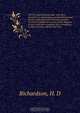 The hive and the honey-bee; with plain directions for obtaining a considerable annual income from this branch of rural economy. To which is added, an account of the diseases of bees, with their remedies; also, remarks as to their enemies, and the best mod, H.D. Richardson 
