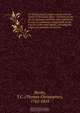 An historical and critical enquiry into the nature of the kingly office : and how far the art of coronation with the oath established by law, is a solemnity indispensible to the exercise of the regal dignity ; shewing, the origin and antiquity of inunctio, Thomas Christopher Banks 