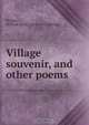 Village souvenir, and other poems, William Henry Phipps 