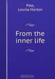 From the inner life, Louisa Horton Pike 
