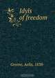 Idyls of freedom, Aella Greene 