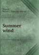 Summer wind, Bessie C. Wigren 