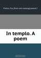 In templo. A poem, Fra Pietro 