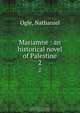 Mariamne : an historical novel of Palestine, Nathaniel Ogle 