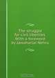 The struggle for civil liberties. With a foreword by Jawaharlal Nehru, Rammanohar Lohia 