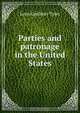 Parties and patronage in the United States, Lyon Gardiner Tyler 