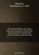 Vrbis Romae topographia : nvper ab ipso avctore nonnvllis erroribvs svblatis emandata, addita etiam interpretatione nominum qu? unica litera uel syllaba in antiquis titulis scripta inueniuntur : cvi etiam ab eodem adiectae svnt qvam breuissim? obseruation, Bartolomeo Marliani 