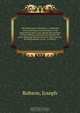 The British mars microform : containing several schemes and inventions, to be practised by land or sea against the enemies of Great Britain, shewing more plainly, the great advantage Britain has over other nations, by being masters at sea . to which i, Joseph Robson 