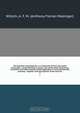 The domestic encyclopaedia, or, A dictionary of facts and useful knowledge : comprehending a concise view of the latest discoveries, inventions, and improvements chiefly applicable to rural and domestic economy : together with descriptions of the most int, Anthony Florian Madinger Willich 