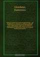 Delectus scriptorum rerum Neapolitanarum : qui populorum, ac civitatum res antiquas, aliasque vario tempore gestas memoriae prodiderunt : partim nunc primum editi, partim auctiores, ac emendatiores : accesserunt variae, ac accuratae tabulae geographicae, Domenico Giordano 