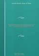 The diplomatic correspondence of the United States of America, from the signing of the definitive treaty of peace, 10th September, 1783, to the adoption of the Constitution, March 4, 1789. Being the letters of the presidents of Congress, the secretary for, The Department Of State 
