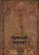 Special report, 