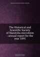 The Historical and Scientific Society of Manitoba microform : annual report for the year 1895, 