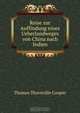 Reise zur Auffindung eines Ueberlandweges von China nach Indien, Thomas Thornville Cooper 