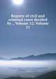 Reports of civil and criminal cases decided by ., Volume 12; Volume 51, Kentucky. Court of Appeals 