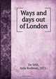 Ways and days out of London, De Milt 