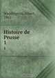 Histoire de Prusse, Albert Waddington 
