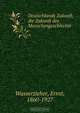 Deutschlands Zukunft, die Zukunft des Menschengeschlechts, Ernst Wasserzieher 