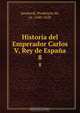 Historia del Emperador Carlos V, Rey de Espana, Prudencio de Sandoval 