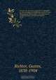 Annalen der deutschen Geschichte im Mittelalter, von der Grundung des Frankischen Reichs bis zum Untergang der Hohenstaufen; mit fortlaufenden Quellenauszugen und Literaturangaben, Gustav Richter 