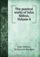 The poetical works of John Milton, Volume 4, John Milton 